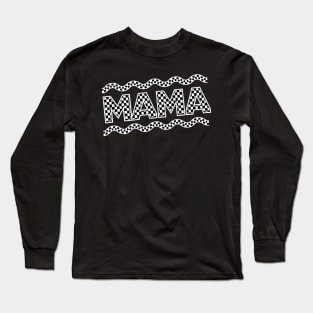 Mama Checkered Black And White Long Sleeve T-Shirt